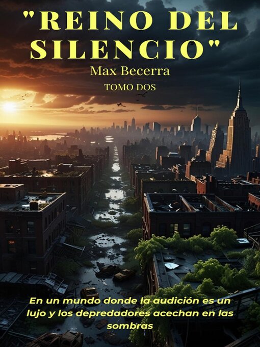 Title details for Reino del Silencio--Tomo dos by Max Becerra - Available